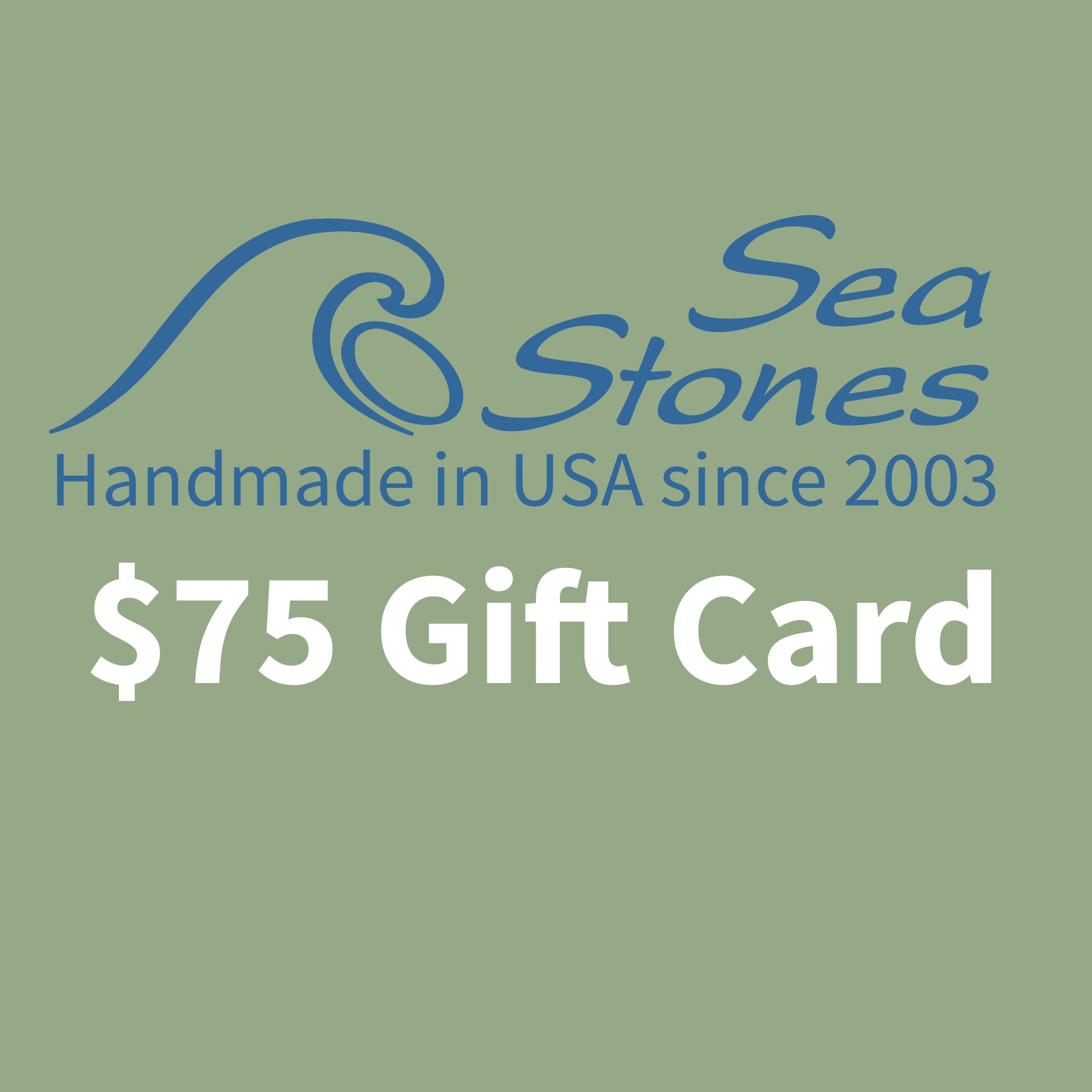 Sea Stones $75 Gift Card